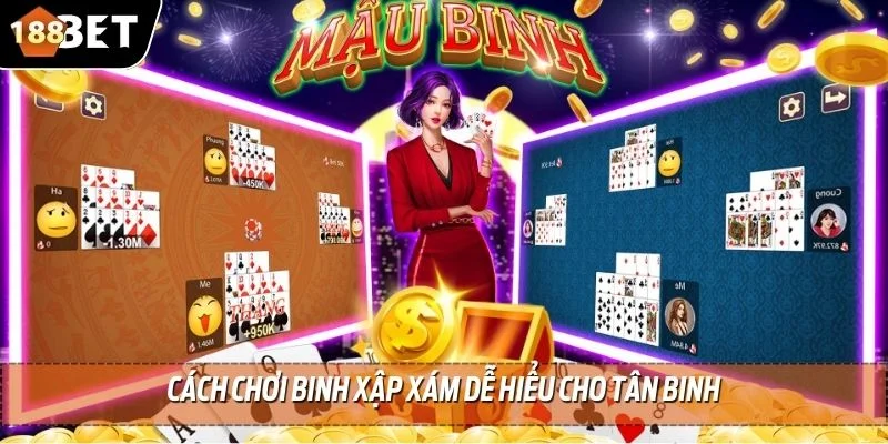 Cách Chơi Binh Xập Xám Chuẩn Nhất Tại Cổng Game 188BET 3 Cách chơi binh xập xám dễ hiểu cho tân binh