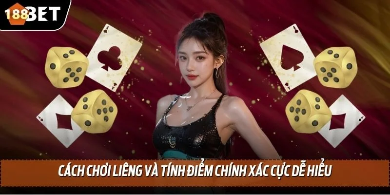 Cách Chơi Liêng - Tìm Hiểu Tất Tần Tật Về Quy Trình Ván Cược 3 Cách chơi liêng và tính điểm chính xác cực dễ hiểu