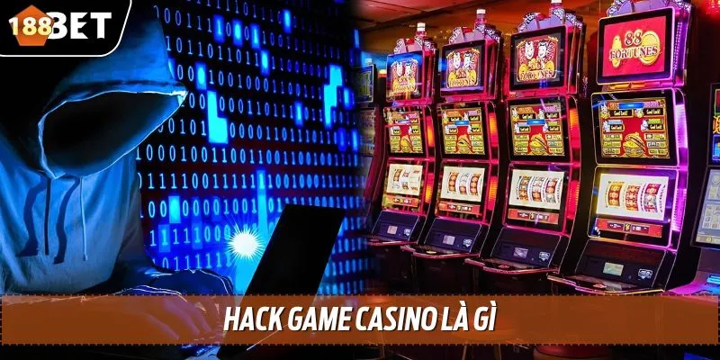 Hack Game Casino – Chiến Thuật Ăn Đậm Tiền Thưởng Dễ Dàng 2 Hack game Casino là việc can thiệp vào hệ thống để dự đoán kết quả